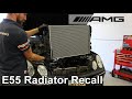 Mercedes E55 AMG Defective Radiator Change - A MUST on all 2003 E55 AMG's