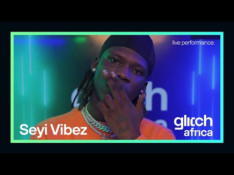 Seyi Vibes - Big Vibe  (Live Performance)  |  Glitch Sessions
