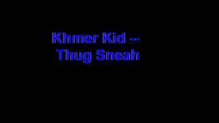 Thug Sner By Khmer kid