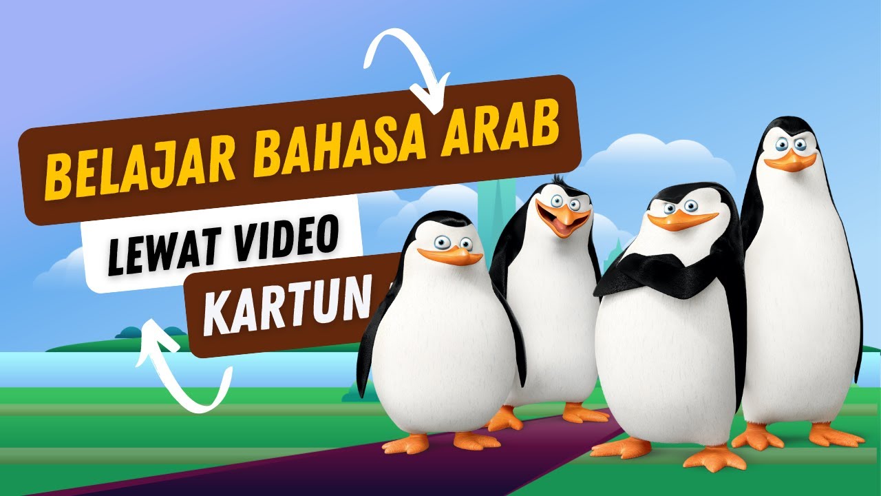 Belajar Bahasa Arab Melalui Film Kartun : Penguin of Madagascar Part 2
