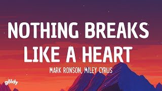 Mark Ronson, Miley Cyrus - Nothing Breaks Like a Heart (Lyrics)