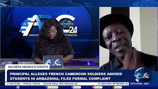 Principal Alleges French Cameroun Soldiers Abused Students In Ambazonia - Bar. Mbeseha Reacts