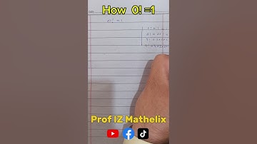 Zero Factorial | Prove that Zero Factorial is equal to one | Prof IZ mathelix | Numberphile | Maths