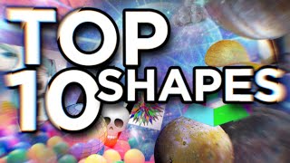 Top 10 Shapes