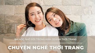 Bài học nhớ đời trong kinh doanh thời trang | Chuyện nghề thời trang x Thiên Sang Walenty | From Sue