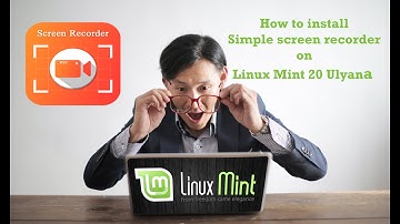 How to install Simple Screen recorder on Linux Mint 20 Ulyana