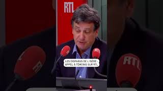 Les disparus de l&#39;Isère : l&#39;avocat Didier Seban lance un appel à témoins sur l&#39;antenne de RTL !