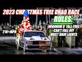2023 Christmas Tree Drag Race WORLD CHAMPIONSHIP!!! 32 Cars, Mullet Goes To the FINALS!! (FULL RACE)