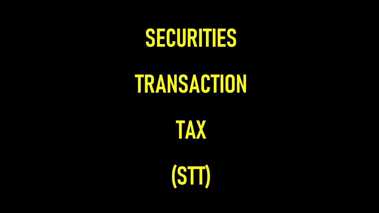 Securities Transaction Tax (STT)