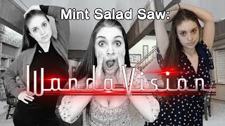 Mint Salad Saw WandaVision (SERIES REVIEW)