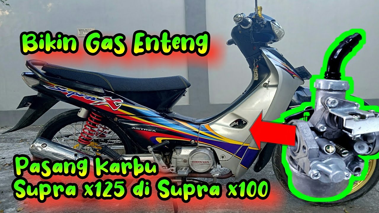 Pasang Karbu Supra X 125 di Supra X 100 bikin tarikan motor lebih ENTENG