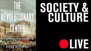 The Revolutionary Center: A Book Event with Adrian Wooldridge
