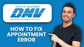 California DMV Appointment Error — Fix ⚡ Book Your Appointment Fast