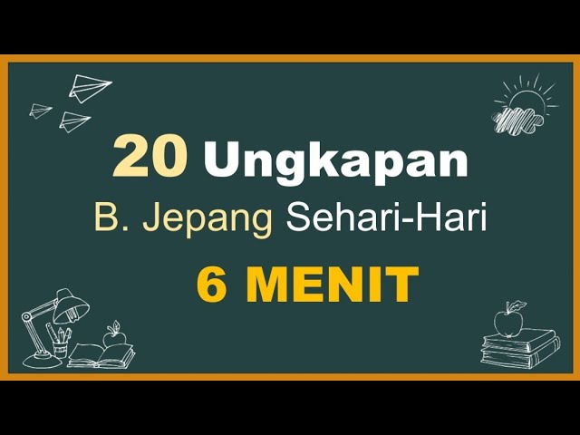 HANYA 6 MENIT || 20 Ungkapan Sehari-Hari Bahasa Jepang!! #japanese class=