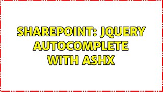 Sharepoint: JQuery Autocomplete with ashx