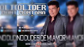 No Dudes De Mi Amor  -  Olider Montana chords