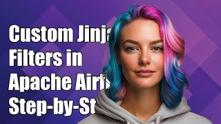 Creating Custom Jinja2 Filters in Airflow: A Step-by-Step Guide