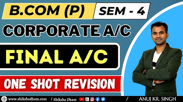 final account one shot | full chapter finished | corporate a/c || by Anuj Kumar Singh ||