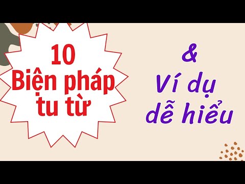 Video 10 biện pháp tu từ và VÍ DỤ DỄ HIỂU có trong Chương trình ngữ văn mới - youtube