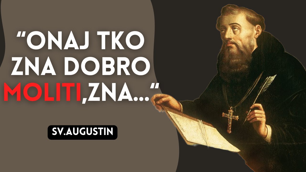 Sv.Augustin - Citati i Izreke koje krijepe Dušu