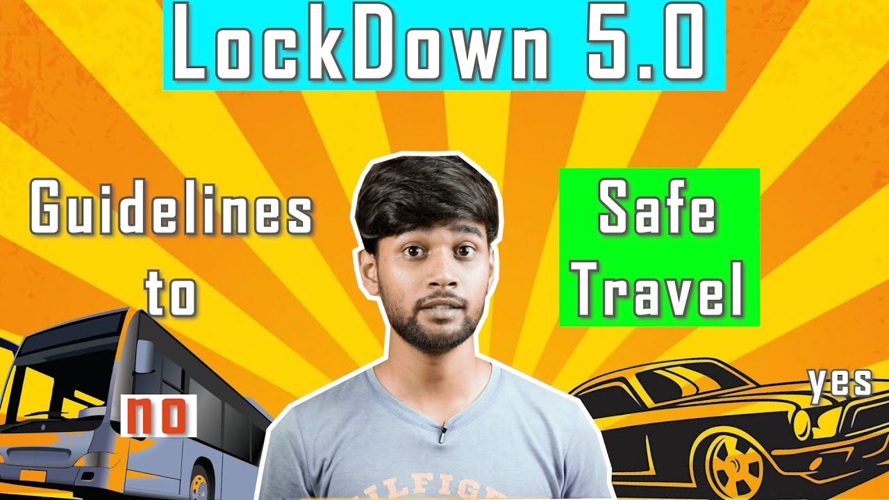 Guidelines to TRAVEL SAFELY in Unlock 1 और LOCKDOWN 5| Corona se Bachne ki tips|