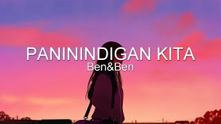 Ben&Ben - Paninindigan kita (Lyrics)