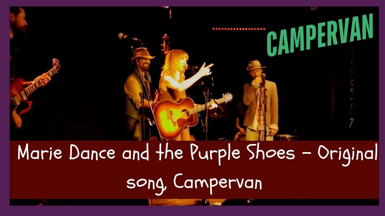Marie Dance and The Purple Shoes - Campervan
