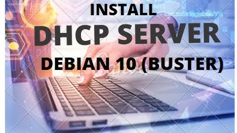 Konfigurasi DHCP Server Debian 10 Buster | Instalasi DHCP Server di Debian 10