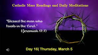 Full Catholic Readings and Daily Meditations| Lent 2026| Day 16| Thursday, March 5 Update