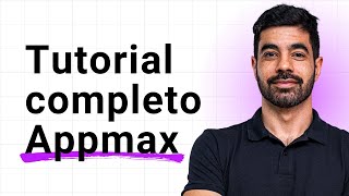 Tutorial Appmax Atualizado