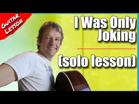 How To Play I Was Only Joking : Rod Stewart : Guitar Lesson