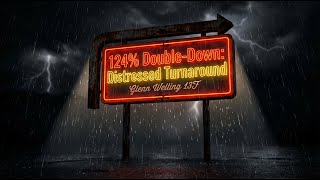Glenn Welling 13F | A 124% Double-Down on a Distressed Turnaround