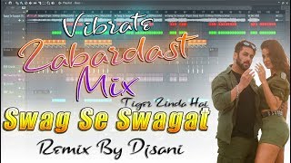 ◆Zabardast Mix◆Swag Se Karenge Swagat◆Vibrat Mix◆Remix By(Djsani)Mp3 & Flp Project Free Download