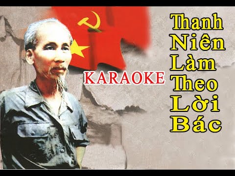 Video Karaoke - Thanh niên làm theo lời Bác - youtube