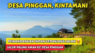 JALUR KEREN!! JALUR KE DESA PINGGAN KINTAMANI BALI | NAIK MOTOR PALING TERBAIK LAH!