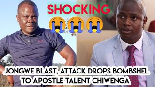 Attention :JONGWE BLAST, ATTACK DROPS BOMBSHEL TO APOSTLE TALENT CHIWENGA