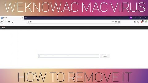 Weknow.ac Mac Virus - How to Remove It (Update 2019)