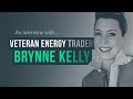 What happens on a merchant trading desk—energy veteran, Brynne Kelly