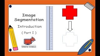 Introduction to Image Segmentation