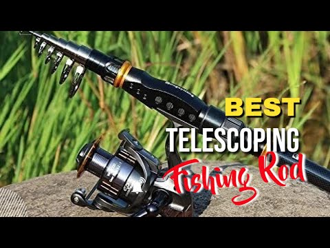 10 Best Telescoping Fishing Rods 2024