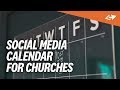 The Ultimate 7-Day Social Media Calendar For Churches