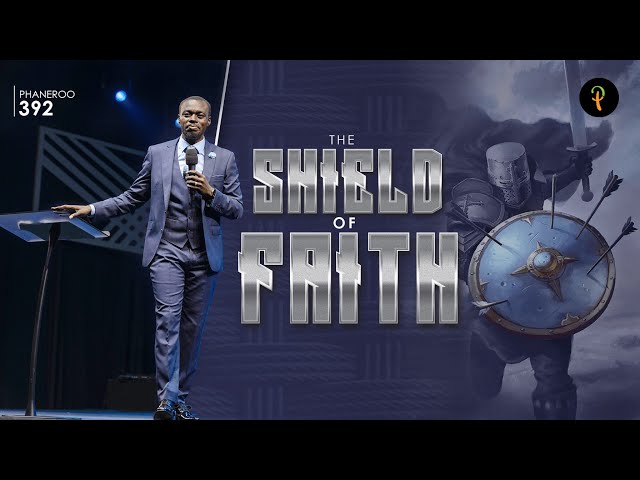 The Shield of Faith | Phaneroo 392 Service | Apostle Grace Lubega class=