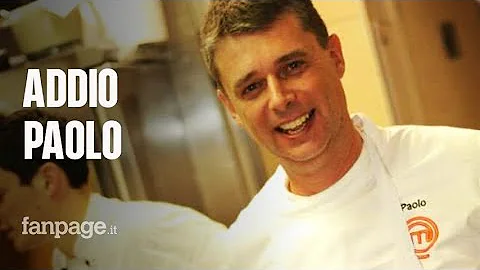 Come morto Paolo di MasterChef?