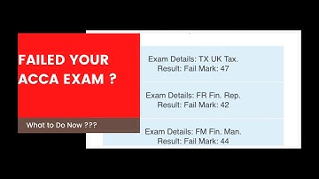 ACCA EXAM FAILED? Don
