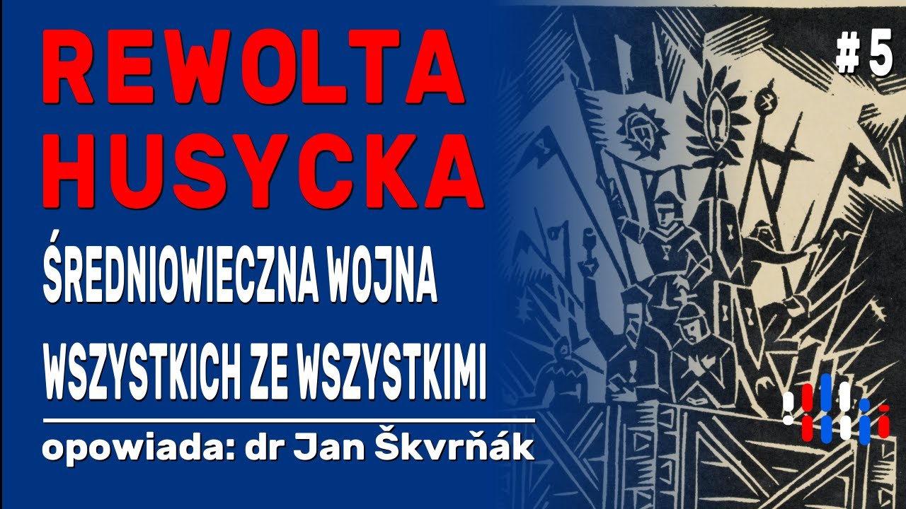 Rewolta Husytów: średniowieczna, czeska wojna wszystkich ze wszystkimi | opowiada: dr Jan Škvrňák