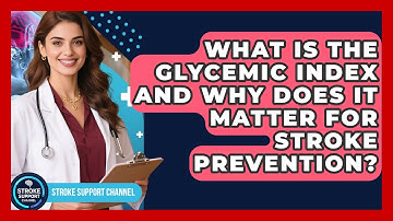 What Is The Glycemic Index And Why Does It Matter For Stroke Prevention? - Stroke Support Channel