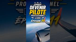 Le plus gros examen de la formation de pilote - Episode 11