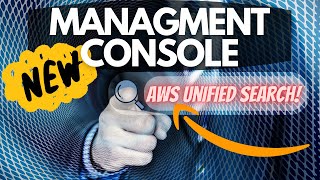 AWS UNIFIED SEARCH - What is NEW in AWS MANAGEMENT CONSOLE