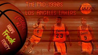 Magic Johnson s Encore The Mid-1990s Lakers NBA Nostalgia Hoops Freak Fensty