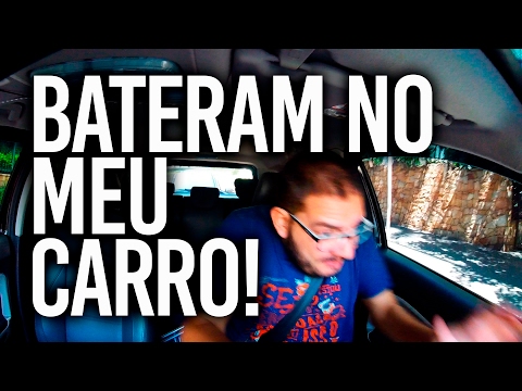 BATERAM NO MEU CARRO! - - VAMO NESSA!